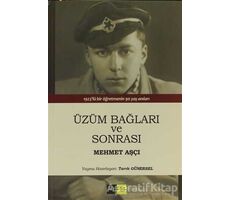 Üzüm Bağları ve Sonrası - Mehmet Aşçı - Sinopsis Yayınları