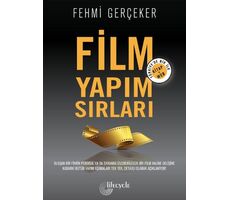 Film Yapım Sırları - Fehmi Gerçeker - Lifecycle Yayınları