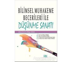 Bilimsel Muhakeme Becerileri ile Düşünme Sanatı - Yasemin Gödek - Anı Yayıncılık