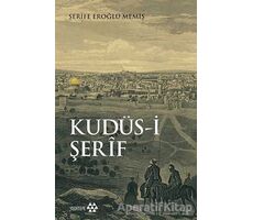 Kudüs-i Şerif - Şerife Eroğlu Memiş - Yeditepe Yayınevi