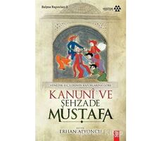 Venedik Elçilerinin Raporlarına Göre Kanuni ve Şehzade Mustafa