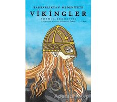 Barbarlıktan Medeniyete Vikingler - Adamus Bremensis - Yeditepe Yayınevi