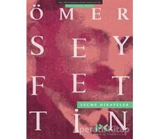 Ömer Seyfettin Seçme Hikayeler - Kolektif - Profil Kitap