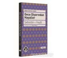 Gece Diyarından Hayaller - Şebistan-ı Hayal - Abdurrahman Gubari - Büyüyen Ay Yayınları