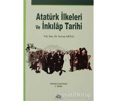 Atatürk İlkeleri ve İnkılap Tarihi - Nevzat Artuç - Anı Yayıncılık