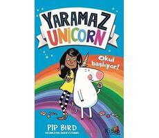 Yaramaz Unicorn - Okul Başlıyor! - Pip Bird - Orman Kitap