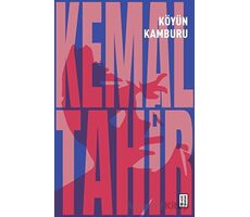 Köyün Kamburu - Kemal Tahir - Ketebe Yayınları