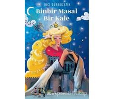 Binbir Masal Bir Kale - İnci Gürbüzatik - Epsilon Yayınevi