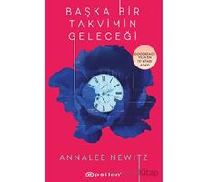 Başka Bir Takvimin Geleceği - Annalee Newitz - Epsilon Yayınevi