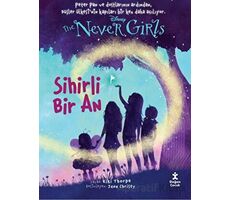 Disney The Never Girls Sihirli Bir An - Kiki Thorpe - Doğan Çocuk