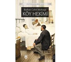 Köy Hekimi - Burhan Cahit Morkaya - Dorlion Yayınları