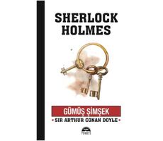 Gümüş Şimşek - Sherlock Holmes - Sir Arthur Conan Doyle - Martı Yayınları