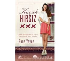 Küçük Hırsız - Sena Yavuz - Martı Yayınları