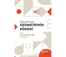 Geometrinin Kökeni - Edmund Husserl - Albaraka Yayınları