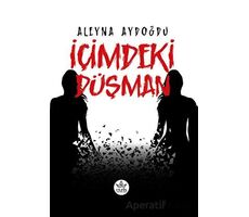 İçimdeki Düşman - Aleyna Aydoğdu - Elpis Yayınları