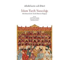 İslam Tarih Yazıcılığı - Abdülaziz ed-Duri - Albaraka Yayınları