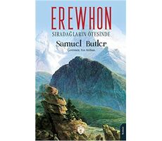 Erewhon Sıradağların Ötesinde - Samuel Butler - Dorlion Yayınları