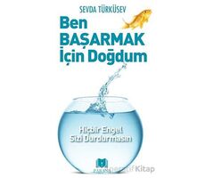 Ben Başarmak İçin Doğdum - Sevda Türküsev - Parana Yayınları