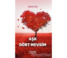 Aşk Dört Mevsim - Esra Can - Kitapmatik Yayınları