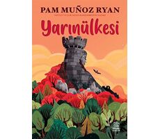 Yarınülkesi - Pam Munoz Ryan - İthaki Çocuk Yayınları