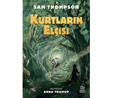 Kurtların Elçisi - Sam Thompson - İthaki Çocuk Yayınları