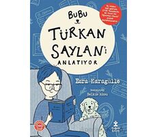 Bubu Türkan Saylanı Anlatıyor - Esra Karagülle - Doğan Çocuk