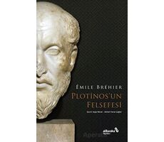 Plotinos’un Felsefesi - Emile Brehier - Albaraka Yayınları