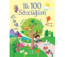 İlk 100 Sözcüğüm - Felicity Brooks - İş Bankası Kültür Yayınları