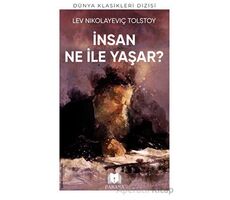 İnsan Ne İle Yaşar - Lev Nikolayeviç Tolstoy - Parana Yayınları