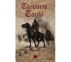 Türklerin Tarihi - Bilgehan Oğuz - Parana Yayınları