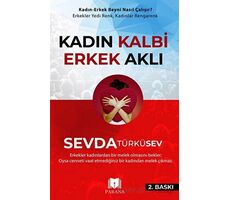 Kadın Kalbi Erkek Aklı - Sevda Türküsev - Parana Yayınları