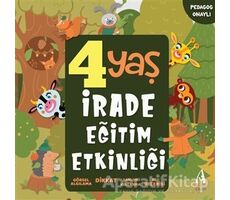 4 Yaş İrade Eğitim Etkinliği - Kolektif - Arunas Yayıncılık