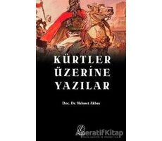 Kürtler Üzerine Yazılar - Mehmet Akbaş - Nida Yayıncılık