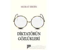 Diktatörün Gözlükleri - Murat Erdin - Pan Yayıncılık