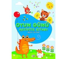 Oyun Günü Aktivite Kitabı Mavi Kitap - Kolektif - 0-6 Yaş Yayınları