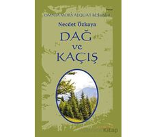 Dağ ve Kaçış - Omnia Mors Aequat Beşlisi II - Necdet Özkaya - Ayrıkotu Yayınları