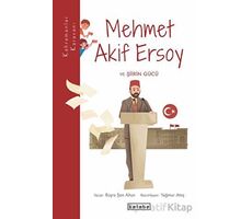 Mehmet Akif Ersoy ve Şiirin Gücü - Büşra Şen Altun - Ketebe Çocuk