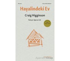 Hayalindeki Ev - Craig Higginson - Ayrıkotu Yayınları