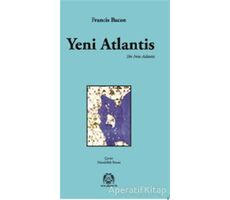 Yeni Atlantis - Francis Bacon - Arya Yayıncılık