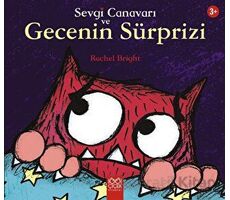 Sevgi Canavarı ve Gecenin Sürprizi - Rachel Bright - 1001 Çiçek Kitaplar