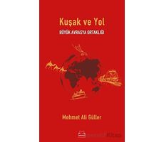 Kuşak ve Yol - Mehmet Ali Güller - Kırmızı Kedi Yayınevi