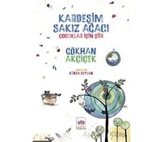 Kardeşim Sakız Ağacı - Gökhan Akçiçek - Ötüken Neşriyat