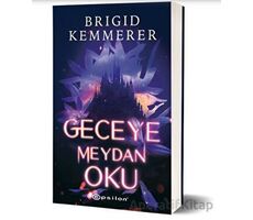 Geceye Meydan Oku - Brigid Kemmerer - Epsilon Yayınevi