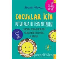 Çocuklar İçin Duygularla İletişim Becerileri - Bonnie Thomas - Sola Kidz