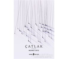 Çatlak - Mehmet Erte - Edebi Şeyler