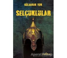 Selçuklular - Gülbahar Işık - Yediveren Yayınları