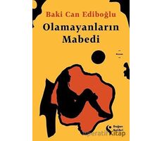 Olamayanların Mabedi - Baki Can Ediboğlu - Doğan Solibri