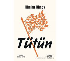 Tütün - Dimitır Dimov - Kor Kitap