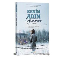 Benim Adım Öğretmen - Mihrican Şimşek - Mavi Nefes Yayınları