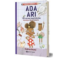 Meraklı Bıdıklar - Ada Arı ve Uçan Pantolon - Andrea Beaty - Epsilon Yayınevi